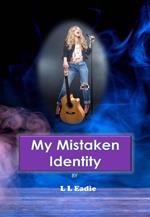 My Mistaken Identity