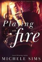 Playing with Fire - Michele Sims - cover