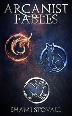 Arcanist Fables - Shami Stovall - cover