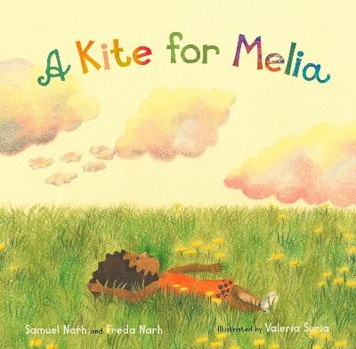 A Kite for Melia - Samuel Narh,Freda Narh - cover