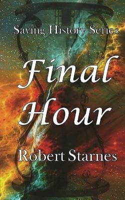 Final Hour - Robert Starnes - cover