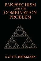 Panpsychism and the Combination Problem