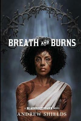 Breath and Burns - Andrew Shields - cover
