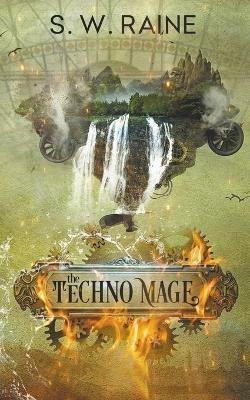 The Techno Mage - S W Raine - cover