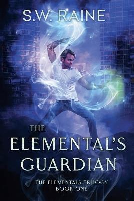 The Elemental's Guardian - S W Raine - cover