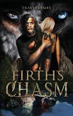Firth's Chasm - Travis James - cover