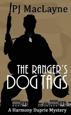 The Ranger's Dog Tags - P J Maclayne - cover