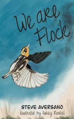 We Are Flock - Steve Aversano - cover