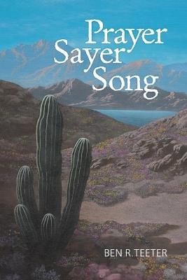 Prayer Sayer Song - Ben R Teeter - cover