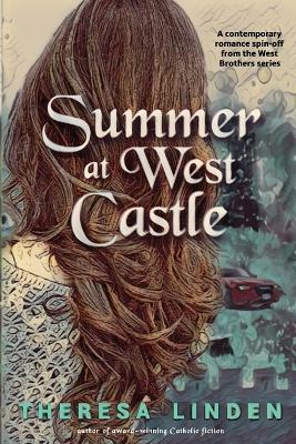Summer at West Castle - Theresa Linden - cover
