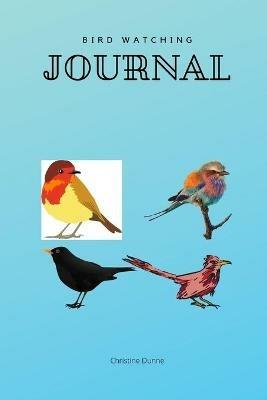 Bird Watching Journal - Christine Dunne - cover