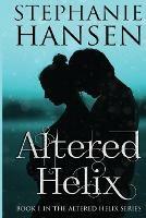 Altered Helix - Stephanie Hansen - cover