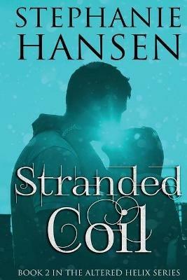 Stranded Coil - Stephanie Hansen - cover