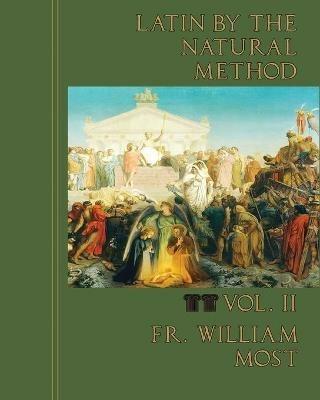 Latin by the Natural Method, vol. 2 - William Most - cover