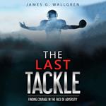 Last Tackle, The