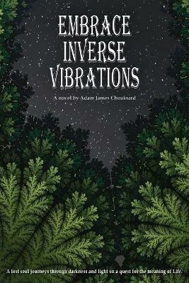Embrace Inverse Vibrations - Adam Chouinard - cover