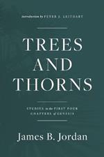 Trees and Thorns: Studies in the First Four Chapters of Genesis