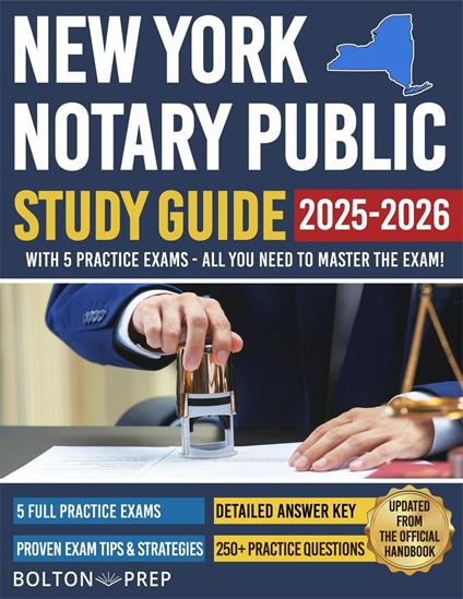 New York Notary Public Study Guide with 5 Practice Exams: 200 Practice Questions and 50+ Bonus Questions Included