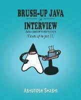 Brush-up java for Interview - Ashutosh Shashi - cover