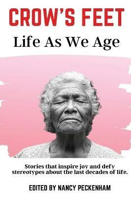 Crow's Feet: Life As We Age - cover