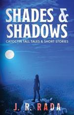 Shades & Shadows: Catoctin Tall Tales & Short Stories