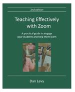 Teaching Effectively with Zoom: A practical guide to engage your students and help them learn