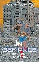 In Defiance: Iryllian Invasion - V C Sanford - cover