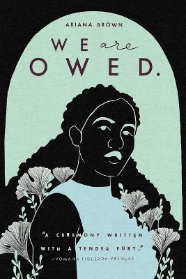 We Are Owed. - Ariana Brown - cover