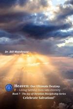 Heaven: Our Ultimate Destiny