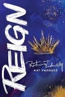 Reign: Restoring Identity - Kat Vazquez - cover