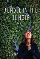 Bungle in the Jungle - J L Greger - cover