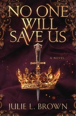 No One Will Save Us - Julie L Brown - cover