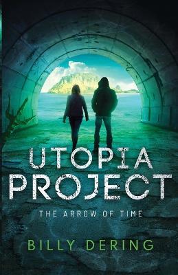 Utopia Project- The Arrow of Time - Billy Dering - cover