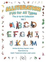 Alliteration Fun For All Types: Volume 1, The A to M Collection