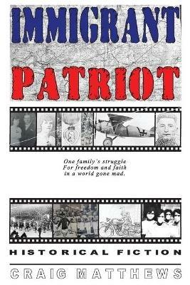 Immigrant Patriot - Craig Matthews - cover