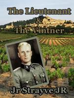 The Lieutenant & the Vintner