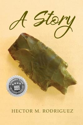 A Story - Hector M Rodriguez - cover