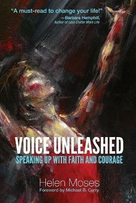 Voice Unleashed: Speaking Up with Faith and Courage - Helen Moses - cover
