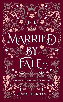 Married by Fate - Jenny Hickman - cover