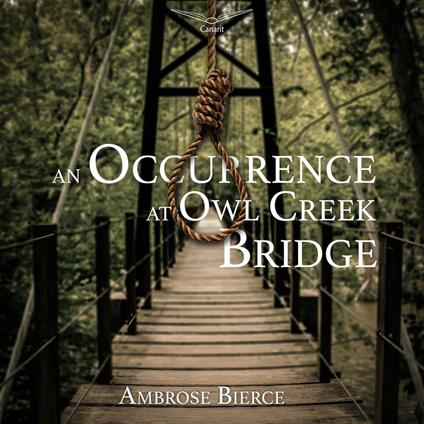 Occurrence At Owl Creek Bridge, An