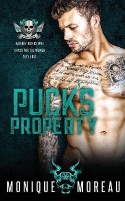 Puck's Property: A Bad Boy Biker Romance - Monique Moreau - cover
