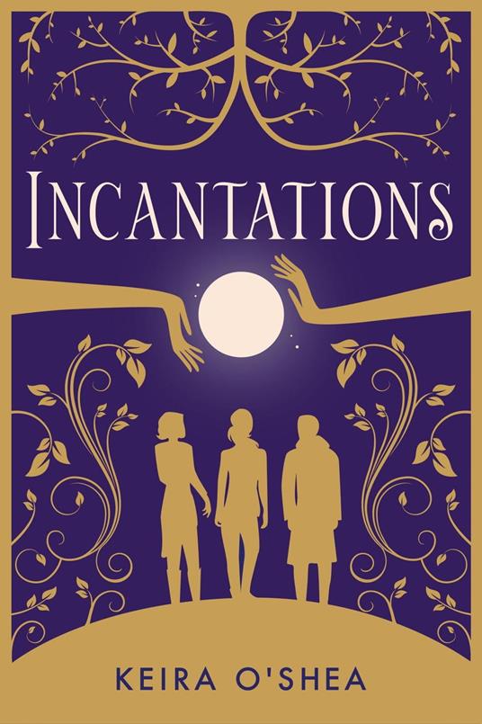 Incantations - Keira O'shea - ebook