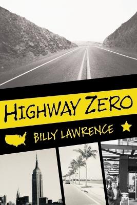 Highway Zero - Billy Lawrence - cover
