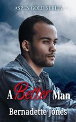 A Better Man
