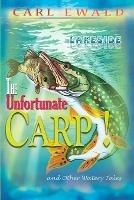 The Unfortunate Carp! and Other Watery Tales - Carl Ewald - cover