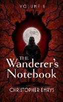 The Wanderer's Notebook Volume II - Christopher Emrys - cover