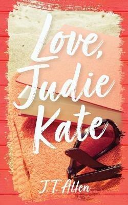 Love, Judie Kate - J T Allen - cover