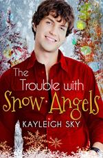 The Trouble with Snow Angels