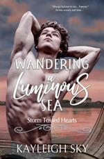 Wandering a Luminous Sea