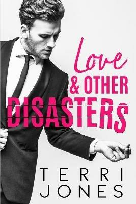 Love & Other Disasters - Terri Jones - cover